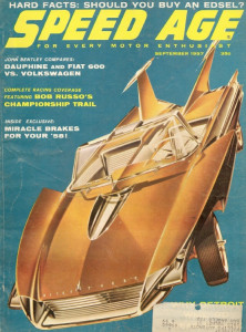 SPEED AGE 1957 SEPT - DAUPHINE V FIAT 600, VOLKSWAGEN, EDSEL,MASSERATI,FERRARI*